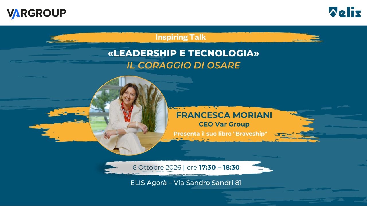 Inspiring Talk "Leadership e tecnologia. Il coraggio di osare"